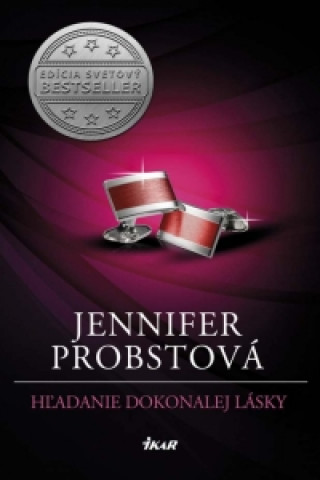Carte Hľadanie dokonalej lásky Jennifer Probstová
