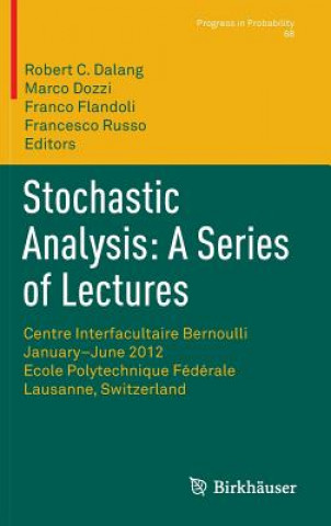 Book Stochastic Analysis: A Series of Lectures Robert C. Dalang