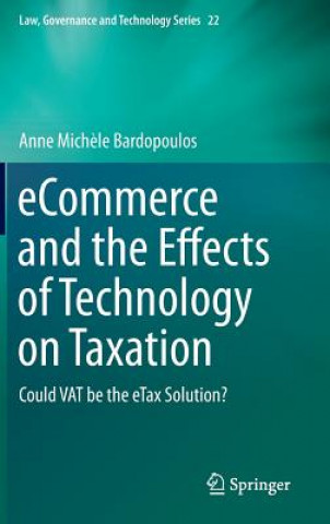 Kniha eCommerce and the Effects of Technology on Taxation Anne Michéle Bardopoulos