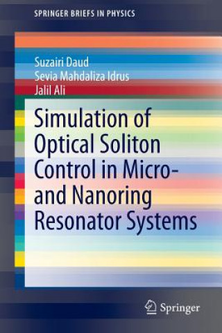Carte Simulation of Optical Soliton Control in Micro- and Nanoring Resonator Systems Suzairi Daud