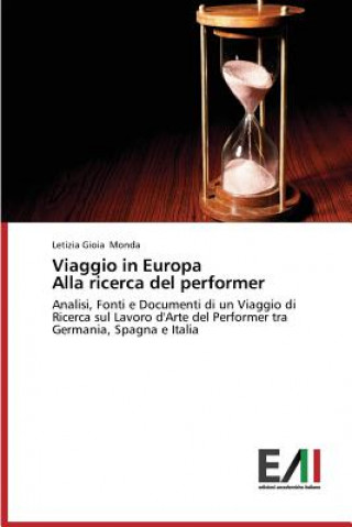 Kniha Viaggio in Europa Alla ricerca del performer Monda Letizia Gioia