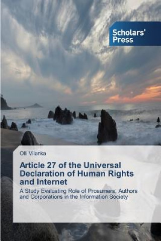 Knjiga Article 27 of the Universal Declaration of Human Rights and Internet Vilanka Olli