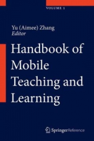 Carte Handbook of Mobile Teaching and Learning Yu (Aimee) Zhang