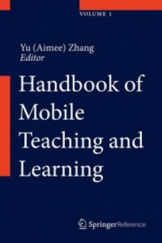 Kniha Handbook of Mobile Teaching and Learning Yu (Aimee) Zhang