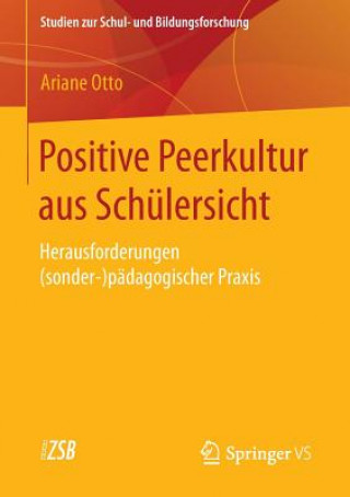 Könyv Positive Peerkultur Aus Sch lersicht Ariane Otto