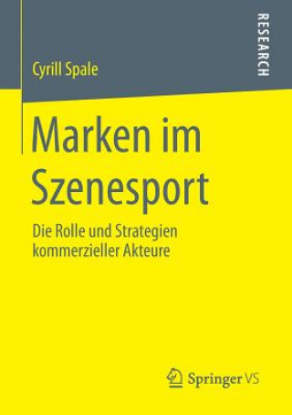 Könyv Marken Im Szenesport Cyrill Spale