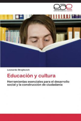 Kniha Educacion y cultura Strejilevich Leonardo