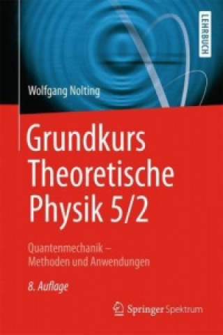 Kniha Grundkurs Theoretische Physik 5/2 Wolfgang Nolting