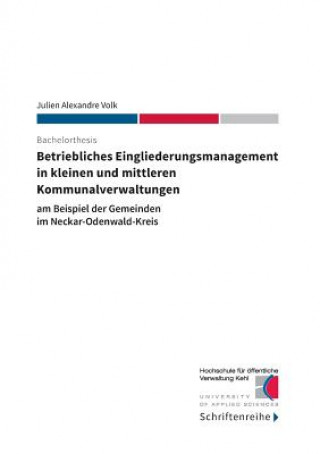 Kniha Betriebliches Eingliederungsmanagement in kleinen und mittleren Kommunalverwaltungen Julien Alexandre Volk