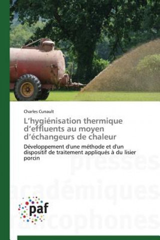 Książka L Hygienisation Thermique D Effluents Au Moyen D Echangeurs de Chaleur Cunault-C