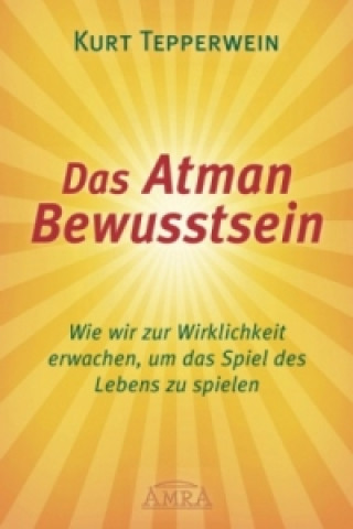 Carte Das Atman Bewusstsein Kurt Tepperwein