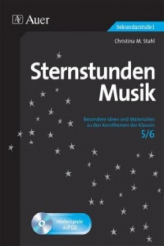 Książka Sternstunden Musik 5-6, m. 1 CD-ROM Christina M. Stahl