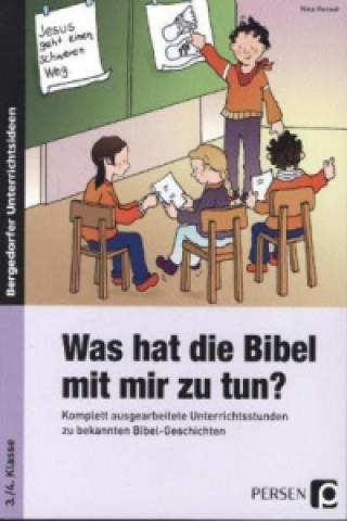 Kniha Was hat die Bibel mit mir zu tun? - 3./4. Klasse Nina Hensel