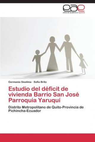 Buch Estudio del deficit de vivienda Barrio San Jose Parroquia Yaruqui Sisalima Germania