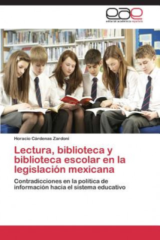 Carte Lectura, biblioteca y biblioteca escolar en la legislacion mexicana Cardenas Zardoni Horacio
