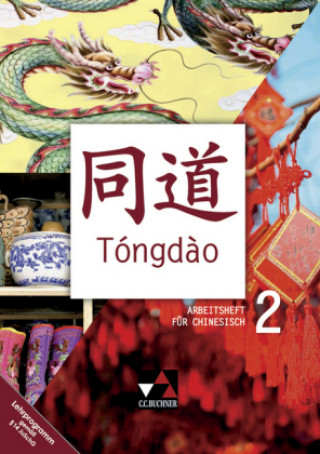 Knjiga Tóngdào AH 2, m. 1 CD-ROM, m. 1 Buch. Tl.2 Barbara Guber-Dorsch