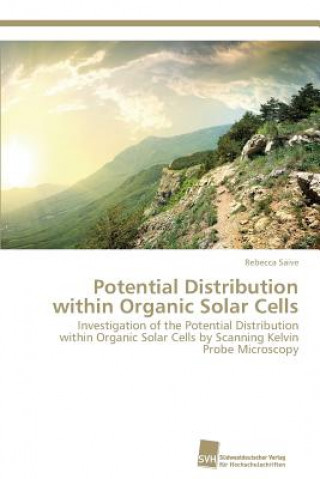 Kniha Potential Distribution within Organic Solar Cells Saive Rebecca