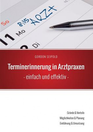 Knjiga Terminerinnerung in Arztpraxen Gordon Seipold