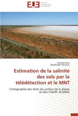 Könyv Estimation de la Salinit  Des Sols Par La T l d tection Et Le Mnt 
