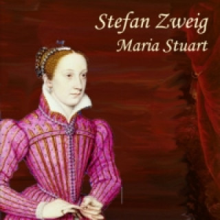 Audio Maria Stuart, Audio-CD, MP3 Stefan Zweig