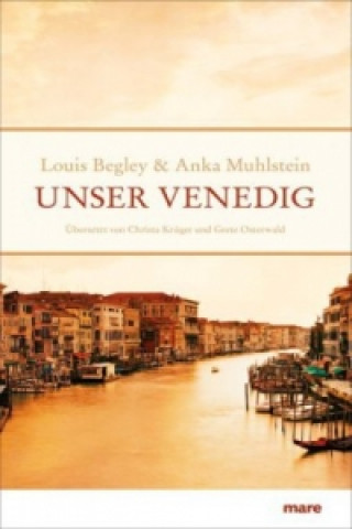 Книга Unser Venedig Louis Begley