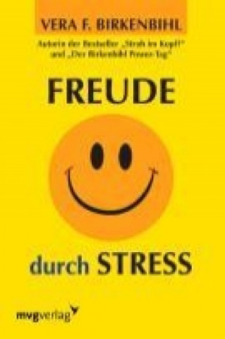 Könyv Freude durch Stress Vera F Birkenbihl