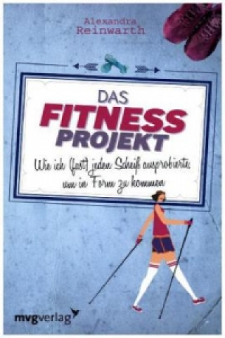 Книга Das Fitnessprojekt Alexandra Reinwarth