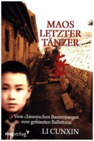 Knjiga Maos letzter Tänzer Li Cunxin