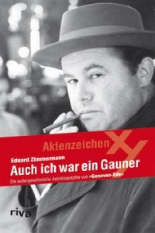 Книга Auch ich war ein Gauner Eduard Zimmermann