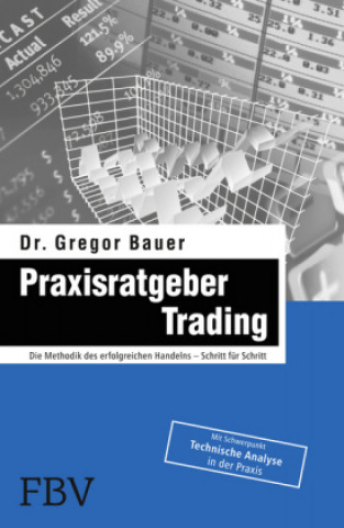 Kniha Praxisratgeber Trading Gregor Bauer