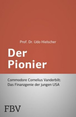 Könyv Der Pionier Udo Hielscher