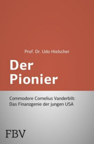 Kniha Der Pionier Udo Hielscher