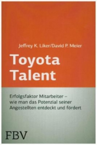 Kniha Toyota Talent Jeffrey K. Liker