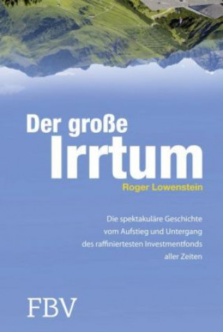 Kniha Der große Irrtum Roger Lowenstein
