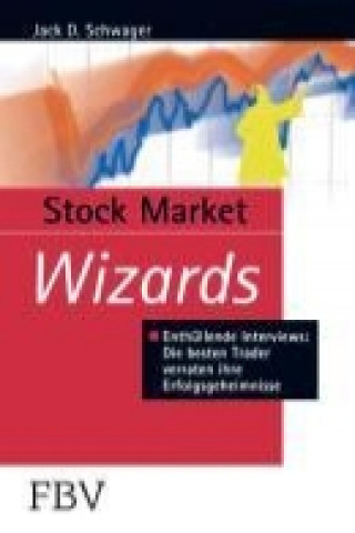 Kniha Stock Market Wizards Jack Schwager