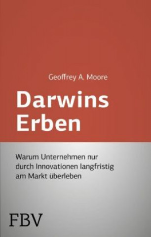 Książka Darwins Erben Geoffrey A. Moore