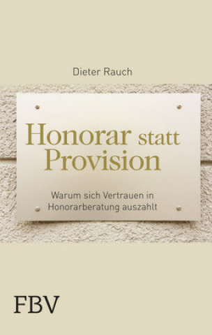 Knjiga Honorar statt Provision Dieter Rauch