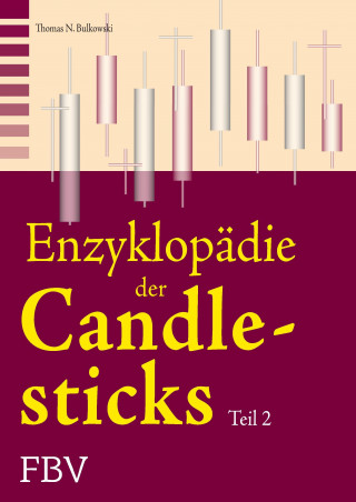 Kniha Die Enzyklopädie der Candlesticks - Teil 2 Thomas N. Bulkowski