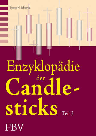 Kniha Die Enzyklopädie der Candlesticks - Teil 3 Thomas N. Bulkowski