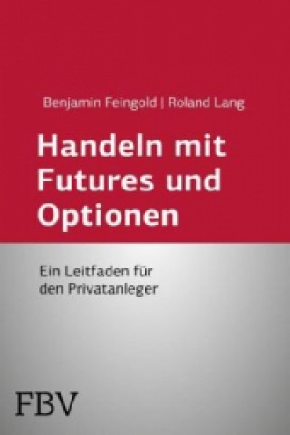 Libro Handeln mit Futures und Optionen Benjamin Feingold