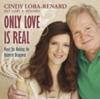 Audio Only Love Is Real, Audio-CD Cindy Lora-Renard