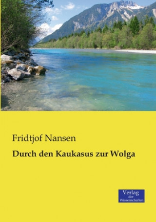 Książka Durch den Kaukasus zur Wolga Dr Fridtjof Nansen