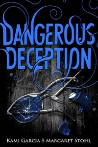 Könyv Dangerous Deception Kami Garcia