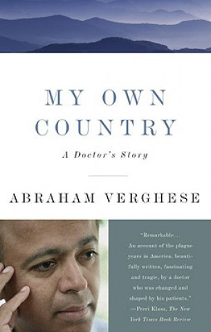 Carte My Own Country Abraham Verghese