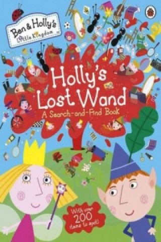 Книга Ben and Holly's Little Kingdom: Holly's Lost Wand - A Search-and-Find Book Ladybird