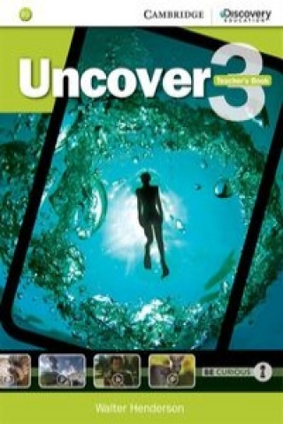 Kniha Uncover Level 3 Teacher's Book Walter Henderson