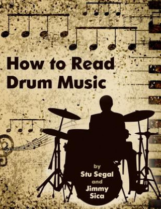 Kniha How To Read Drum Music Stu Segal