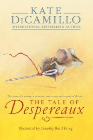 Knjiga Tale of Despereaux Kate DiCamillo