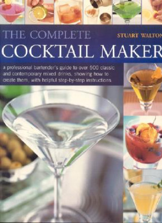 Book Complete Cocktail Maker Stuart Walton