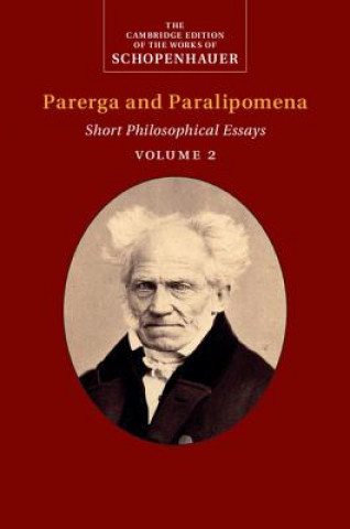 Kniha Schopenhauer: Parerga and Paralipomena: Volume 2 Arthur Schopenhauer